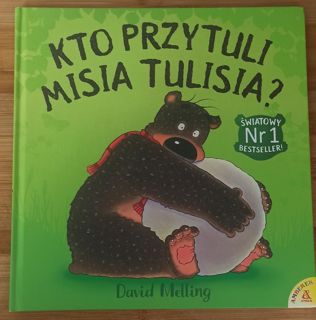 Kto przytuli Misia Tulisia? David Melling