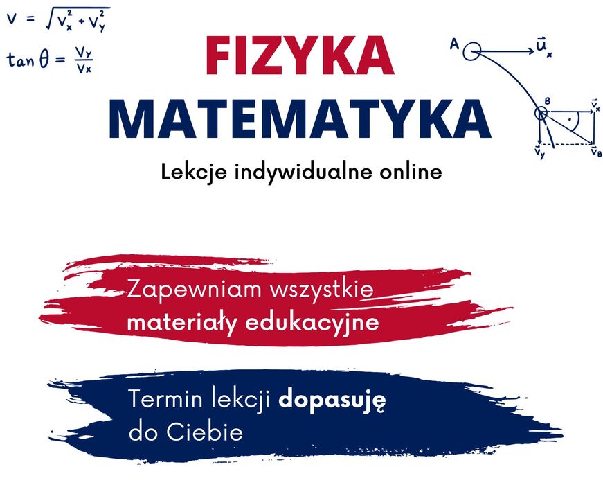 Korepetycje FIZYKA, MATEMATYKA na 100% - ONLINE