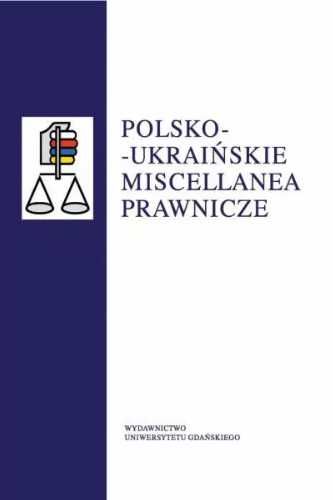 Polsko - ukraińskie miscellanea prawnicze