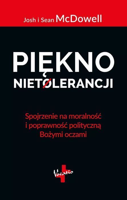 Piękno nietolerancji. Vocatio Oficyna Wydawnicza. Nowy Produkt