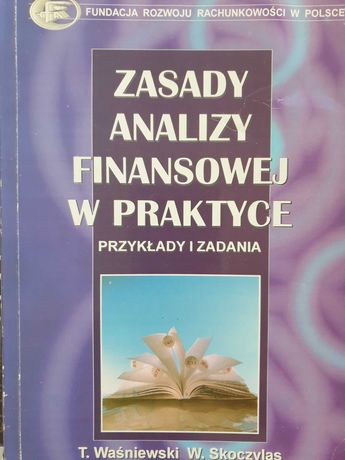 Zasady analizy finansowej w praktyce T. Waśniewski  W. Skoczylas