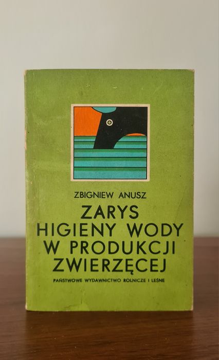 Zarys higieny wody w produkcji zwierzęcej - Zbigniew Anusz