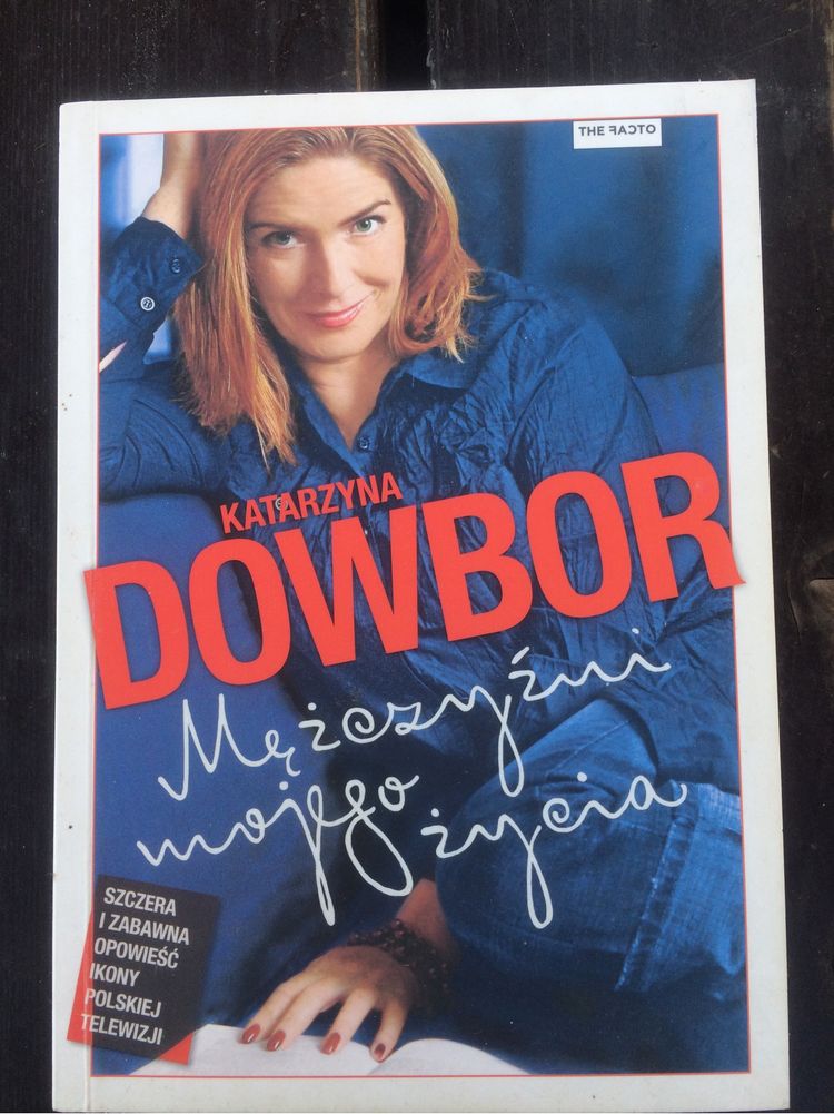 Katarzyna Dowbor „Mężczyźni mojego życia”