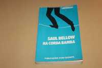 Saul Bellow Na Corda Bamba