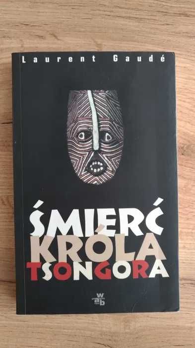 Laurent Gaude - Śmierć Króla Tsongora