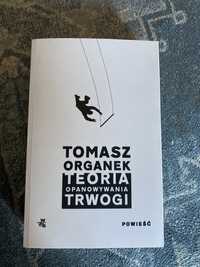 Teoria Opanowywania Trwogi | Tomasz Organek