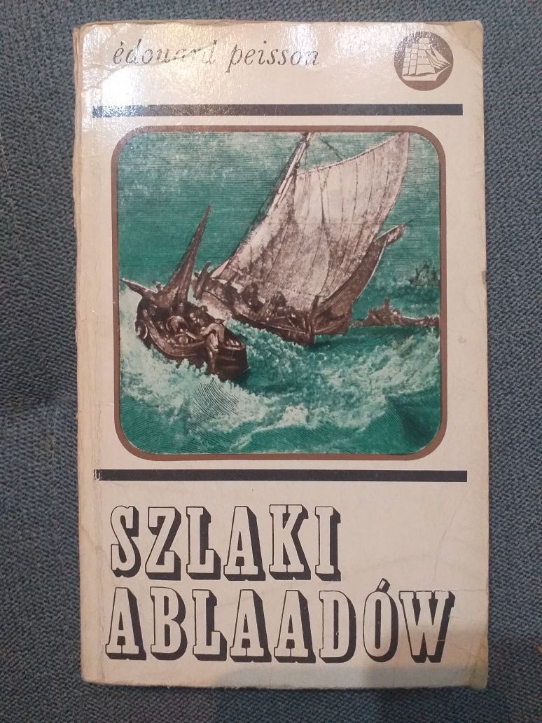 "Szlaki Ablaadów" Èdouard Peisson