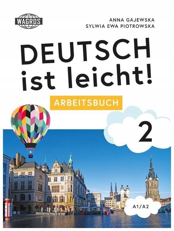 Deutsch Ist Leicht! 2 Arbeitsbuch A1/a2