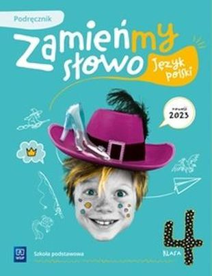 Zamieńmy Słowo 4 Język Polski Podręcznik nowy, outlet
