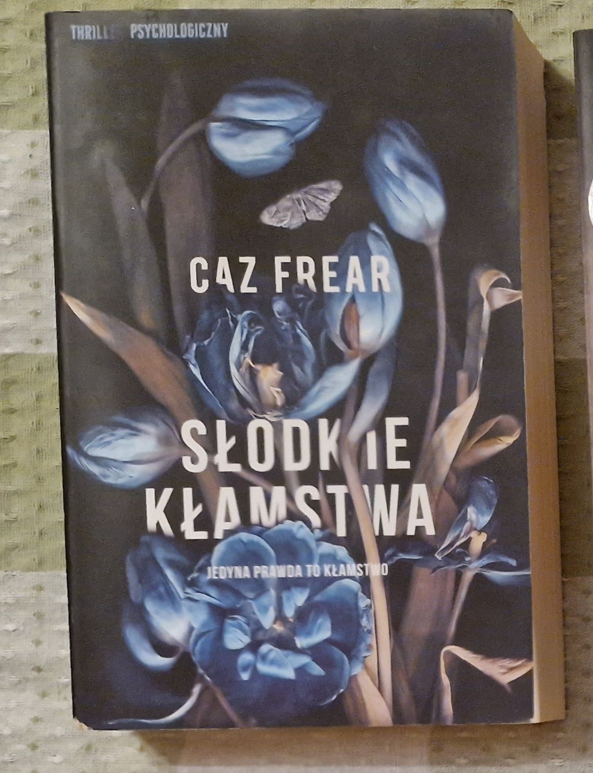 Caz Frear - Słodkie kłamstwa