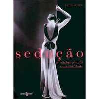 Sedução - A Celebração da Sensualidade