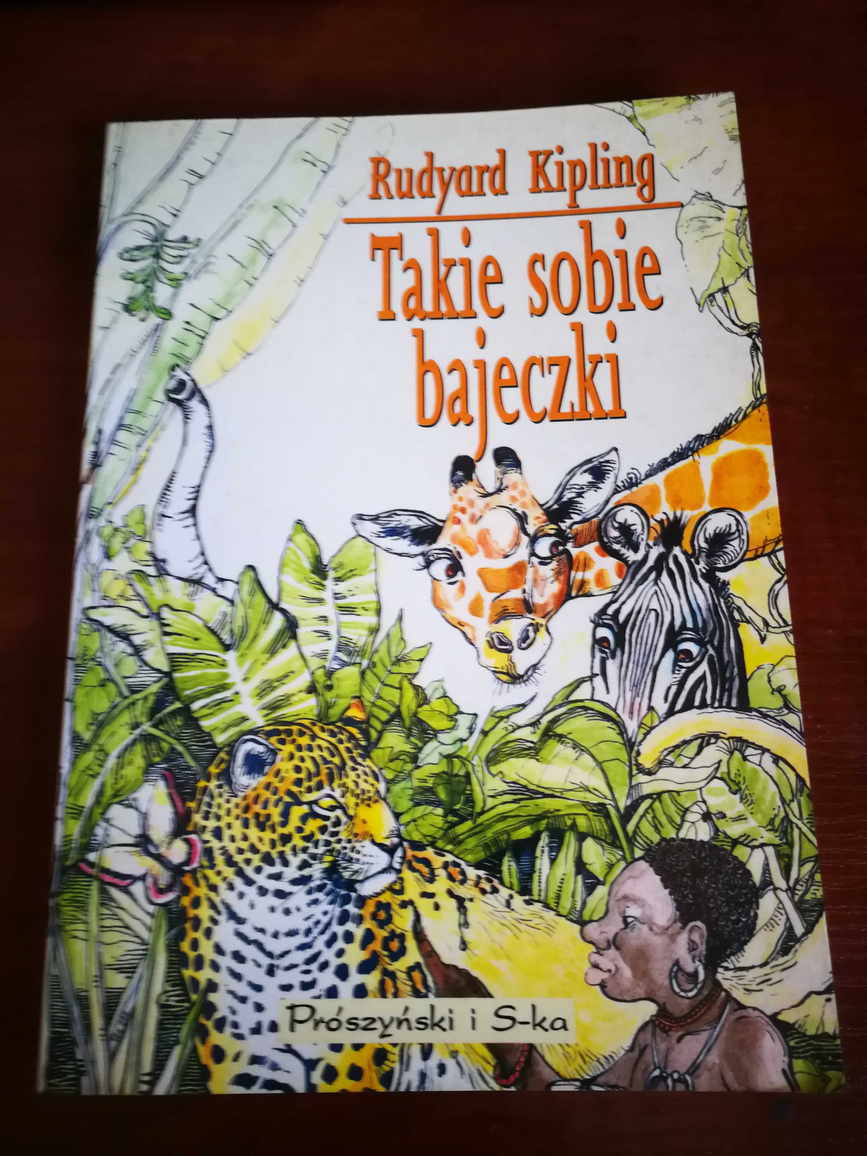 Rudyard Kipling Takie sobie bajeczki