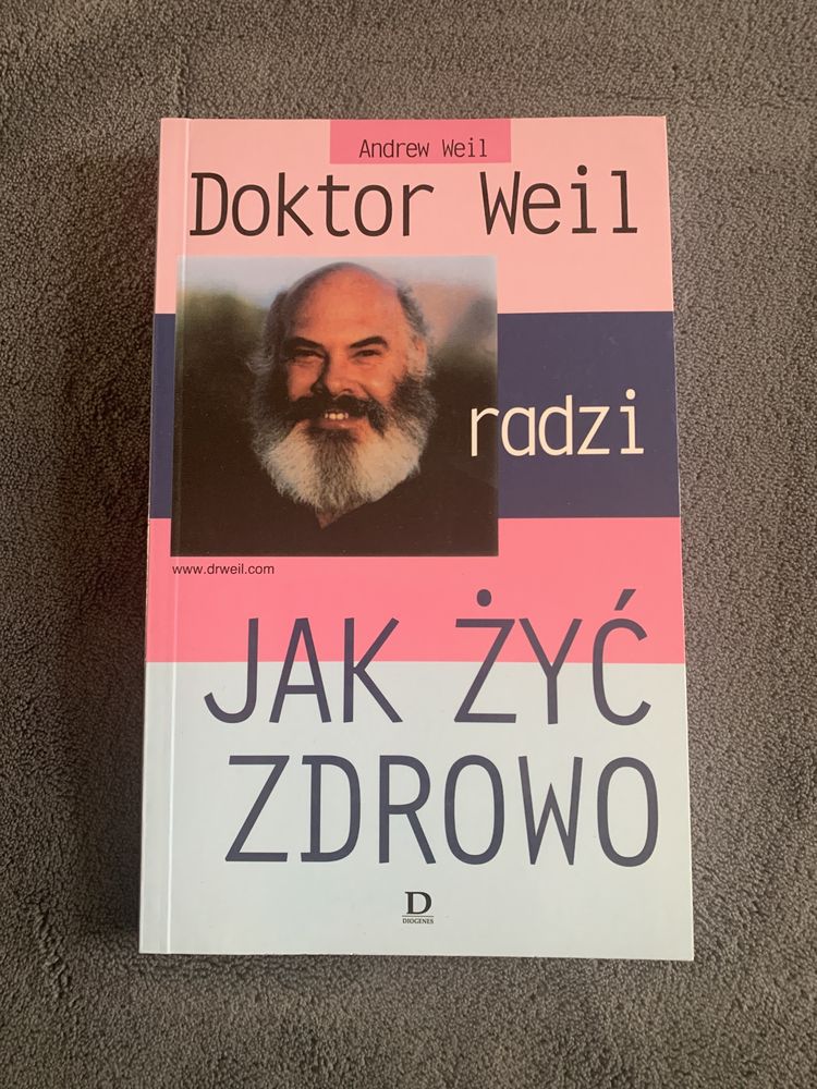 Doktor Weil radzi jak żyć zdrowo