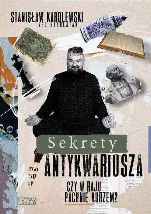 Sekrety antykwariusza. Czy w raju pachnie kurzem?. Biblioteka Słów