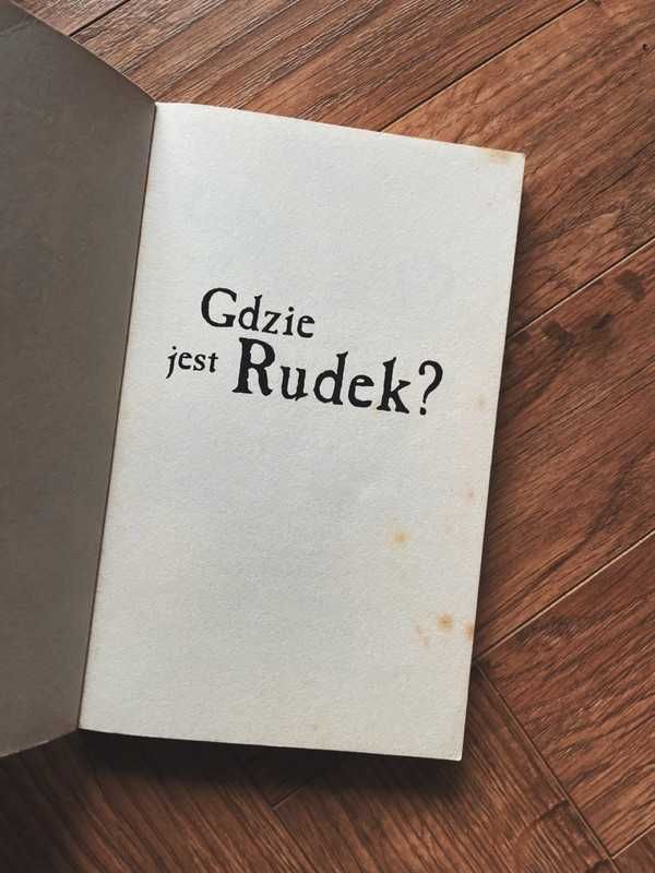 "Gdzie jest Rudek?"