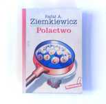 Rafał A. Ziemkiewicz "Polactwo" wydanie I książka