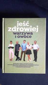 Jeść zdrowiej warzywa i owoce -  Ładocha,  Stolińska, Karol Okrasa