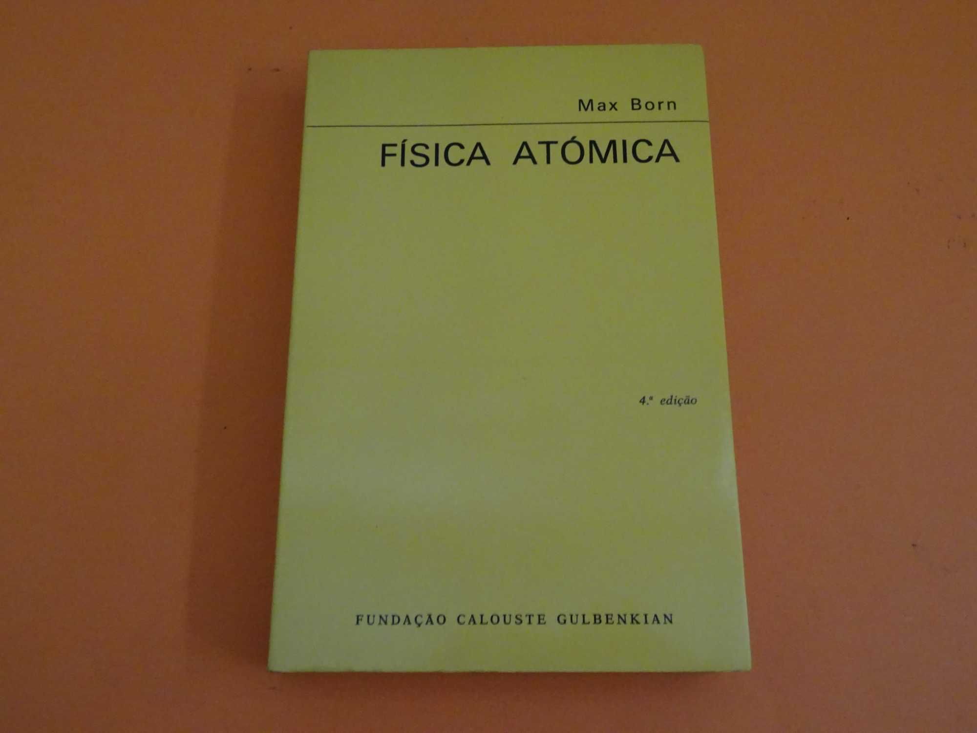 Física Atómica -   Max Born - Fundação Calouste Gulbenkian