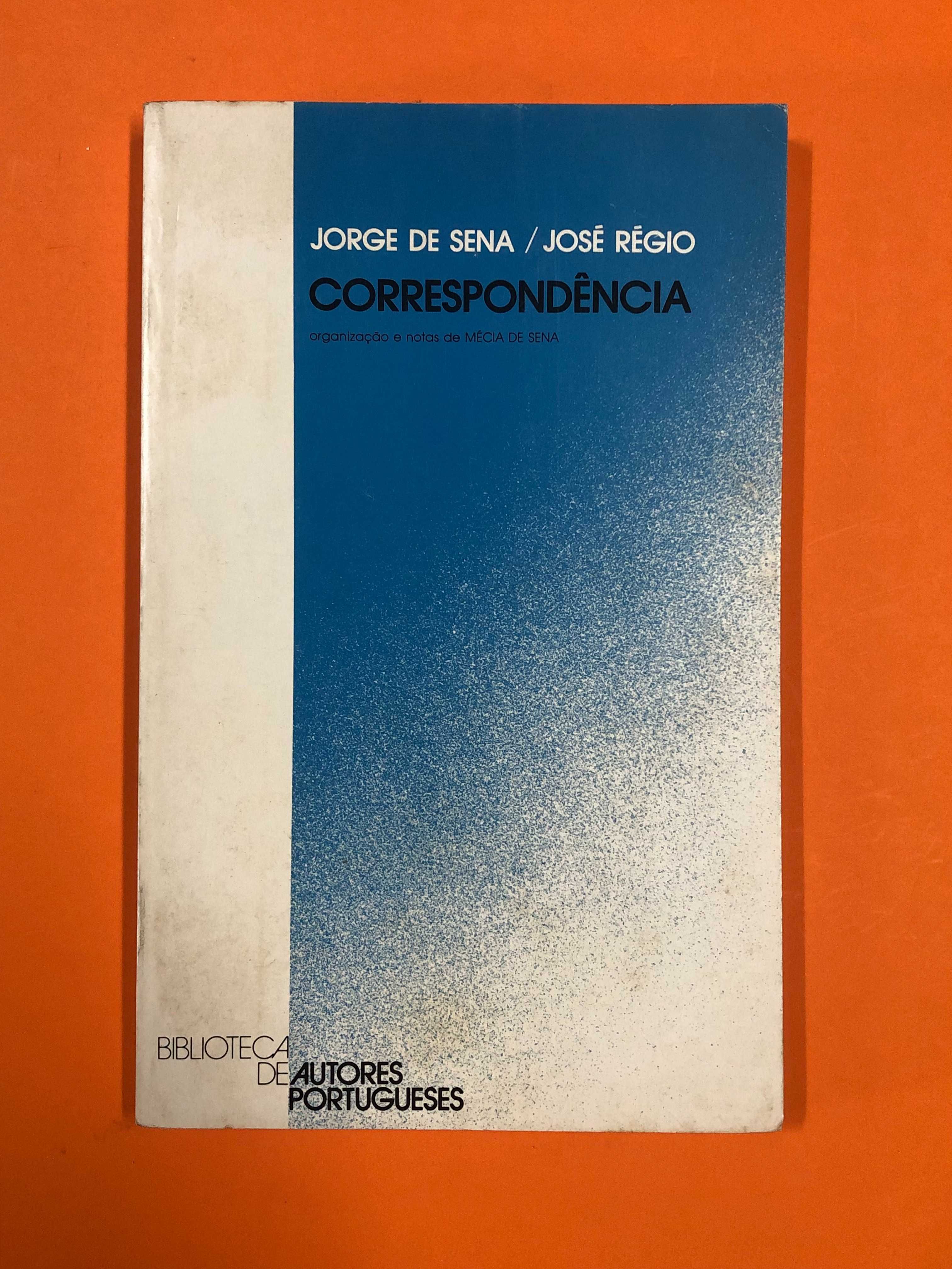 Correspondência - Jorge de Sena / José Régio