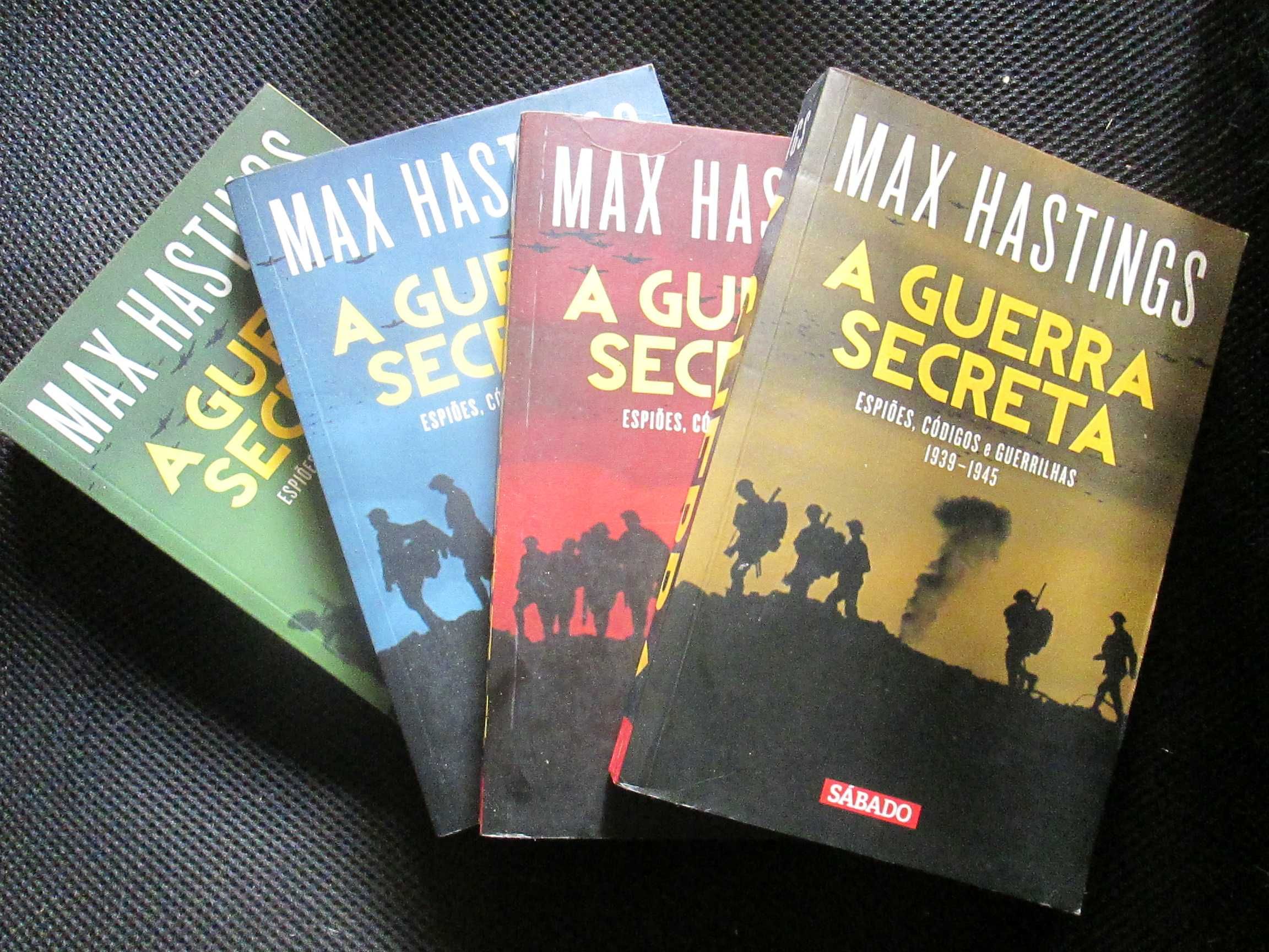 A Guerra Secreta, espiões, códigos, guerrilhas 1938/1945, Max Hastings