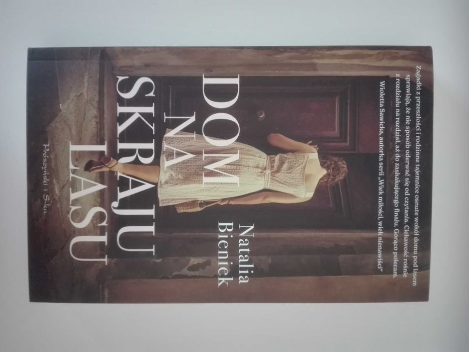 Nowa książka Dom na skraju lasu, Natalia Bieniek