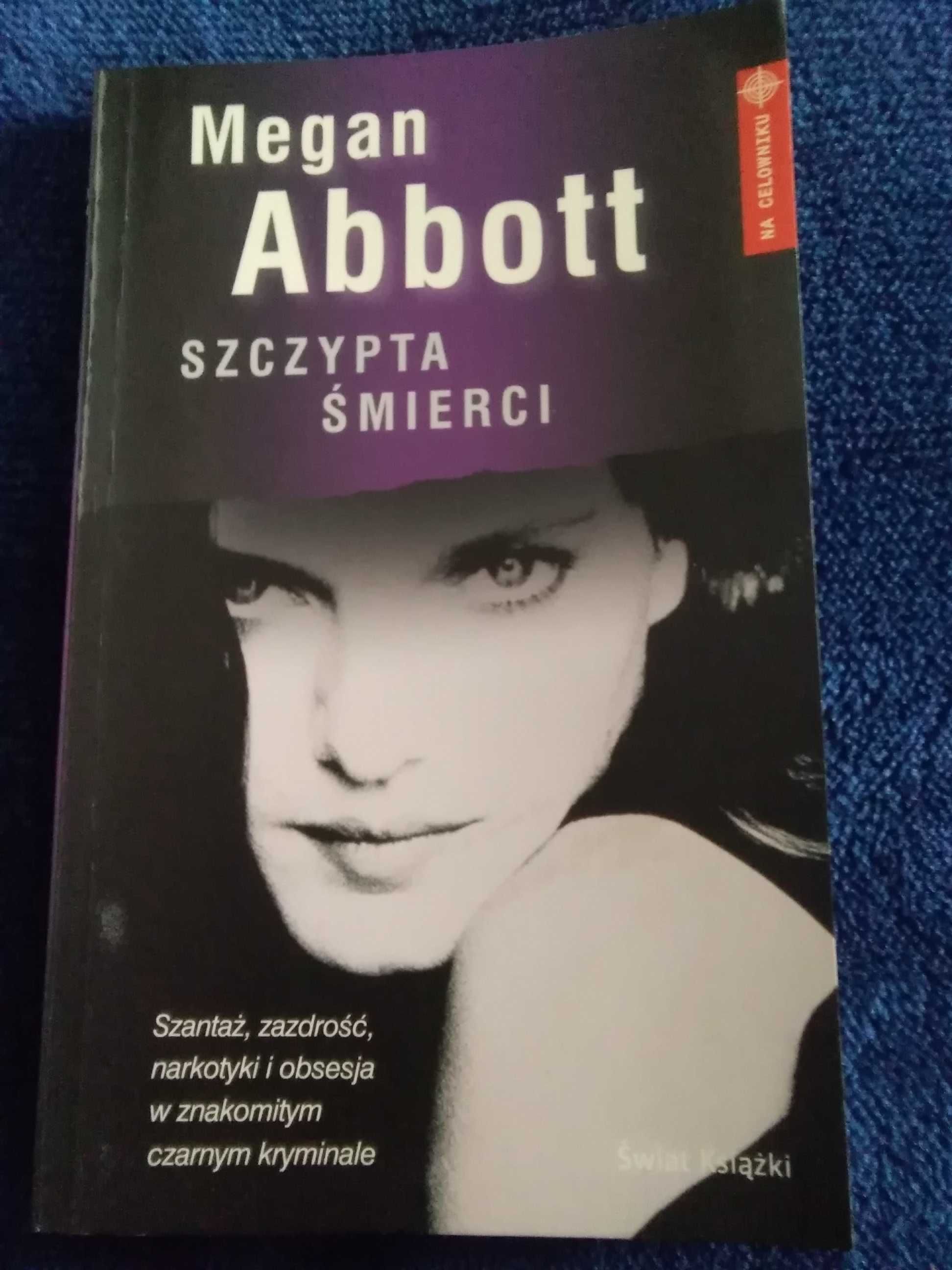 Szczypta śmierci MEGAN ABBOTT