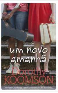 Livro Dorothy Koomson - Um novo amanhã