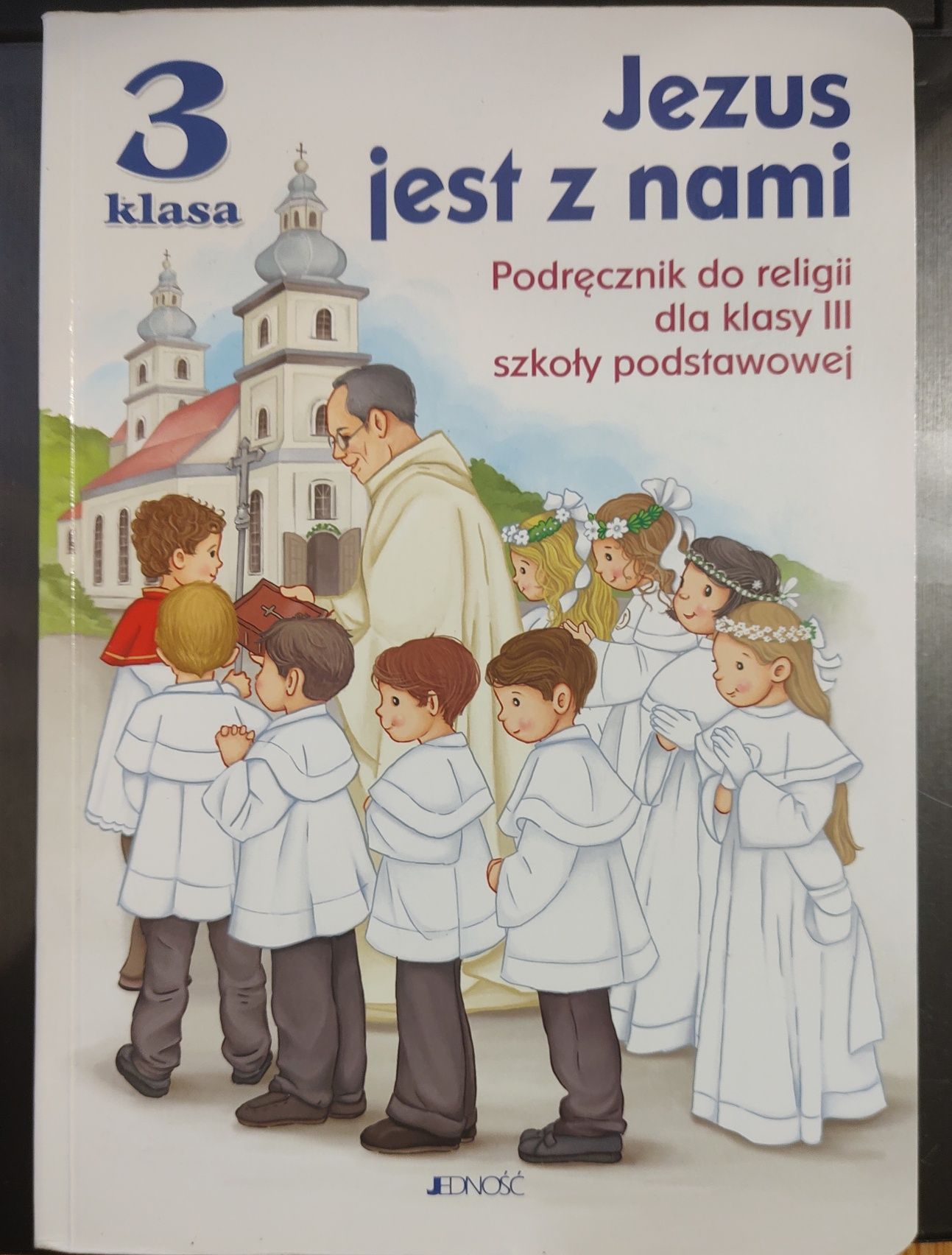 Jezus jest z nami religia kl. 3 podstawowka Jedność