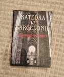 Katedra w Barcelonie. Ildefonso Falcones