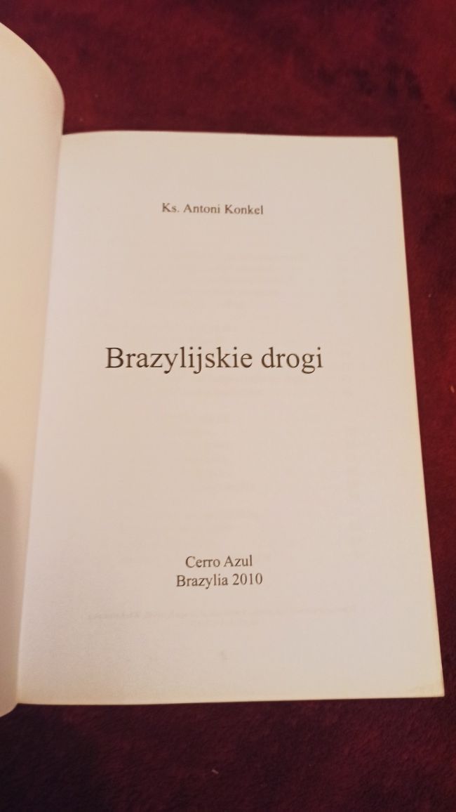 Książka Brazylijskie drogi - ks. Antoni Konkel