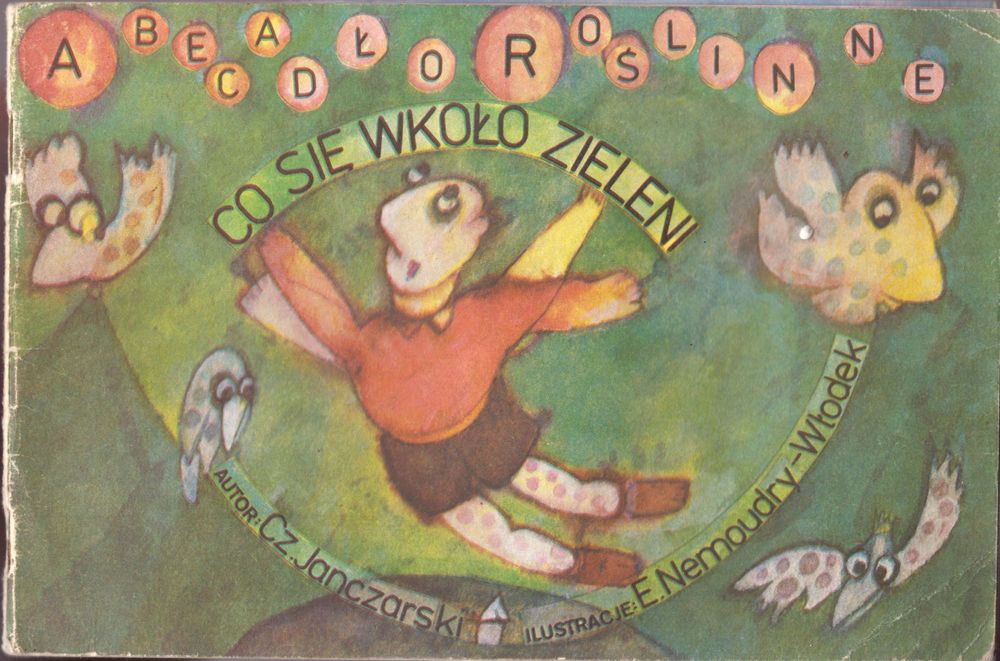 Co Się Wkoło Zieleni Abecadło Roślinne Janczarski