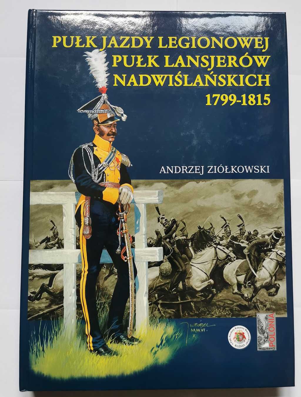 Pułk Jazdy Legionowej, Pułk Lansjerów Nadwiślańskich 1799 - 1815