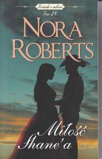 Miłość Shane’a  -  Nora Roberts