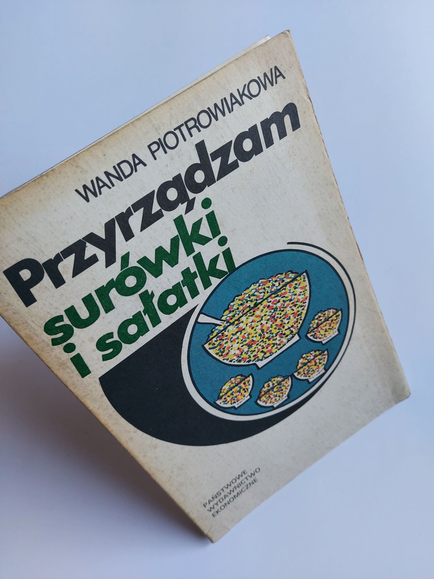 Przyrządzam surówki i sałatki - Wanda Piotrowiakowa