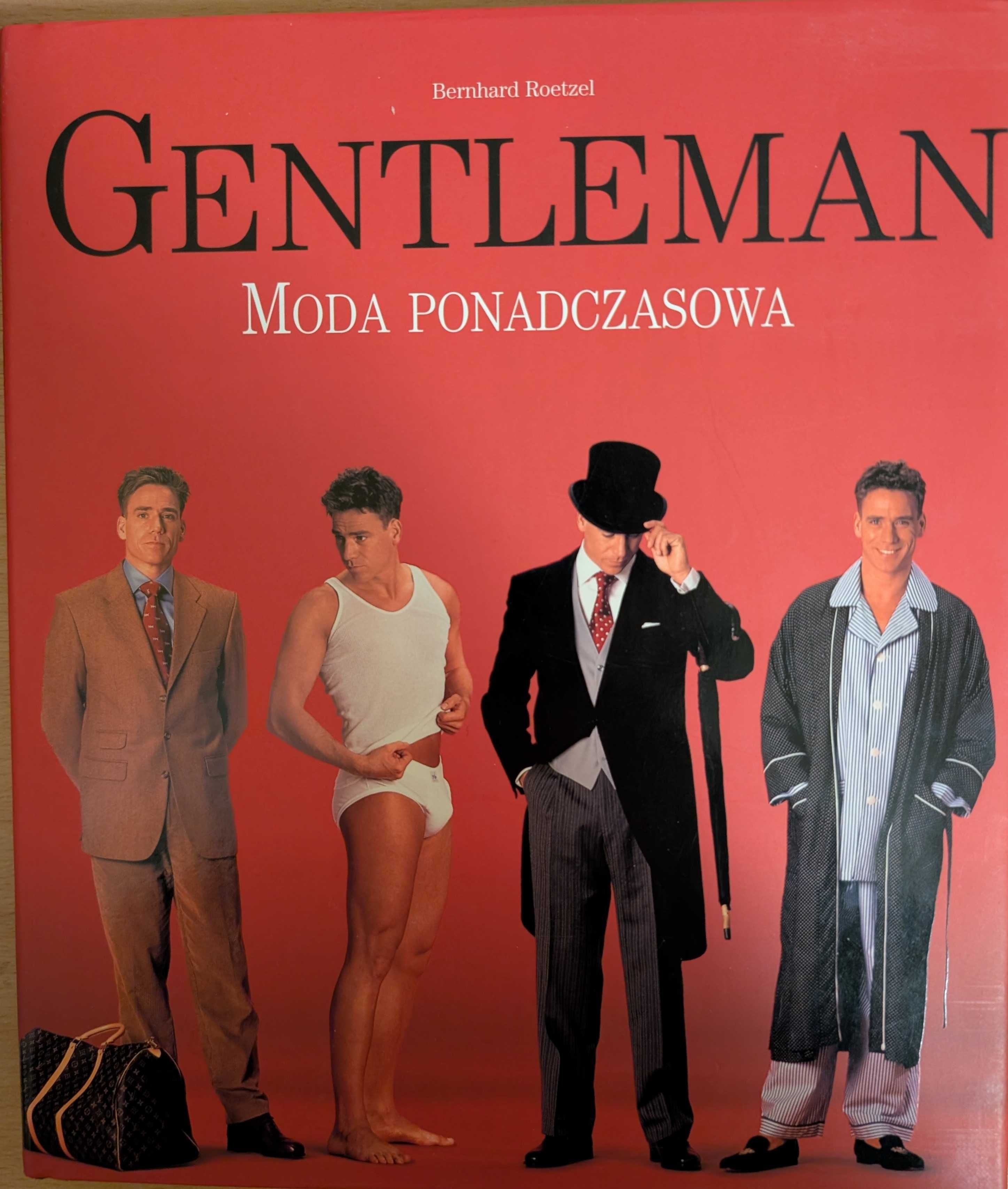 "Gentleman. Moda Ponadczasowa" Bernhard Roetzel