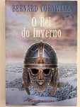 Bernard CORNWELL - O Rei do Inverno