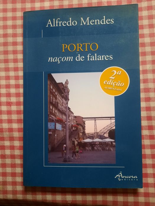 Livro de expressões à moda do Porto 1954 termos à moda do Porto