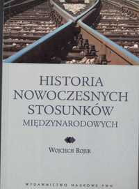 Historia nowoczesnych stosunków międzynarodowych w. rojek