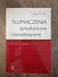 Tłumaczenia symultaniczne i konsekutywne. Teoria i praktyka, 2013
