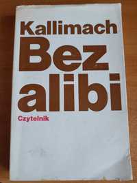 "Bez alibi" Kallimach