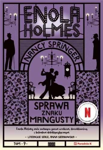 Enola Holmes T.9 Sprawa znaku mangusty - Nancy Springer