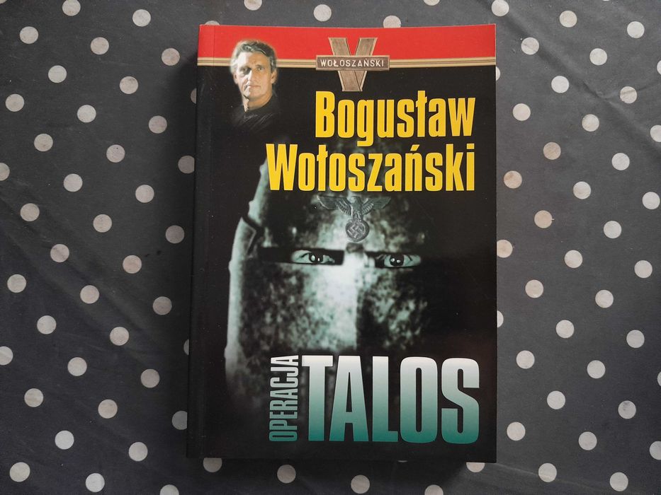 Operacja Talos Bogusław Wołoszański