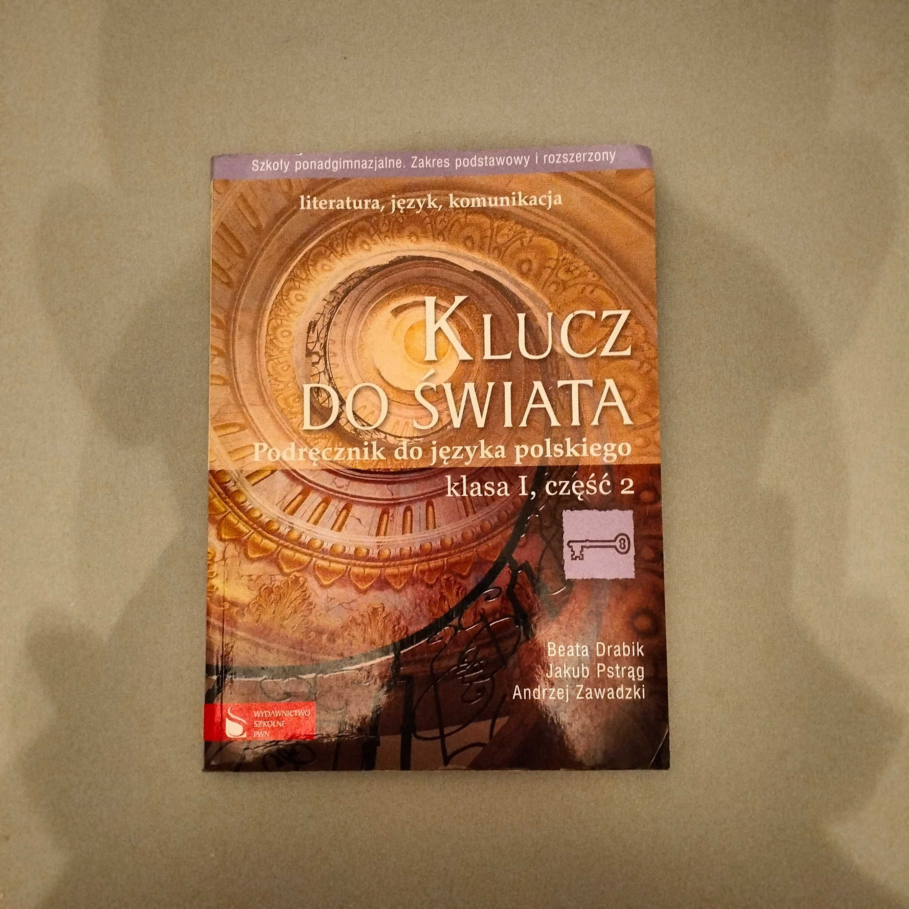 Klucz do Świata, podręcznik język polski, klasa I część 2, B. Drabik