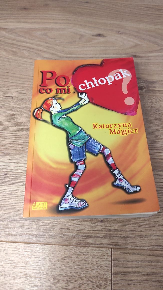 Książka młodzieżowa,  Katarzyna Majgier Po co mi chłopak