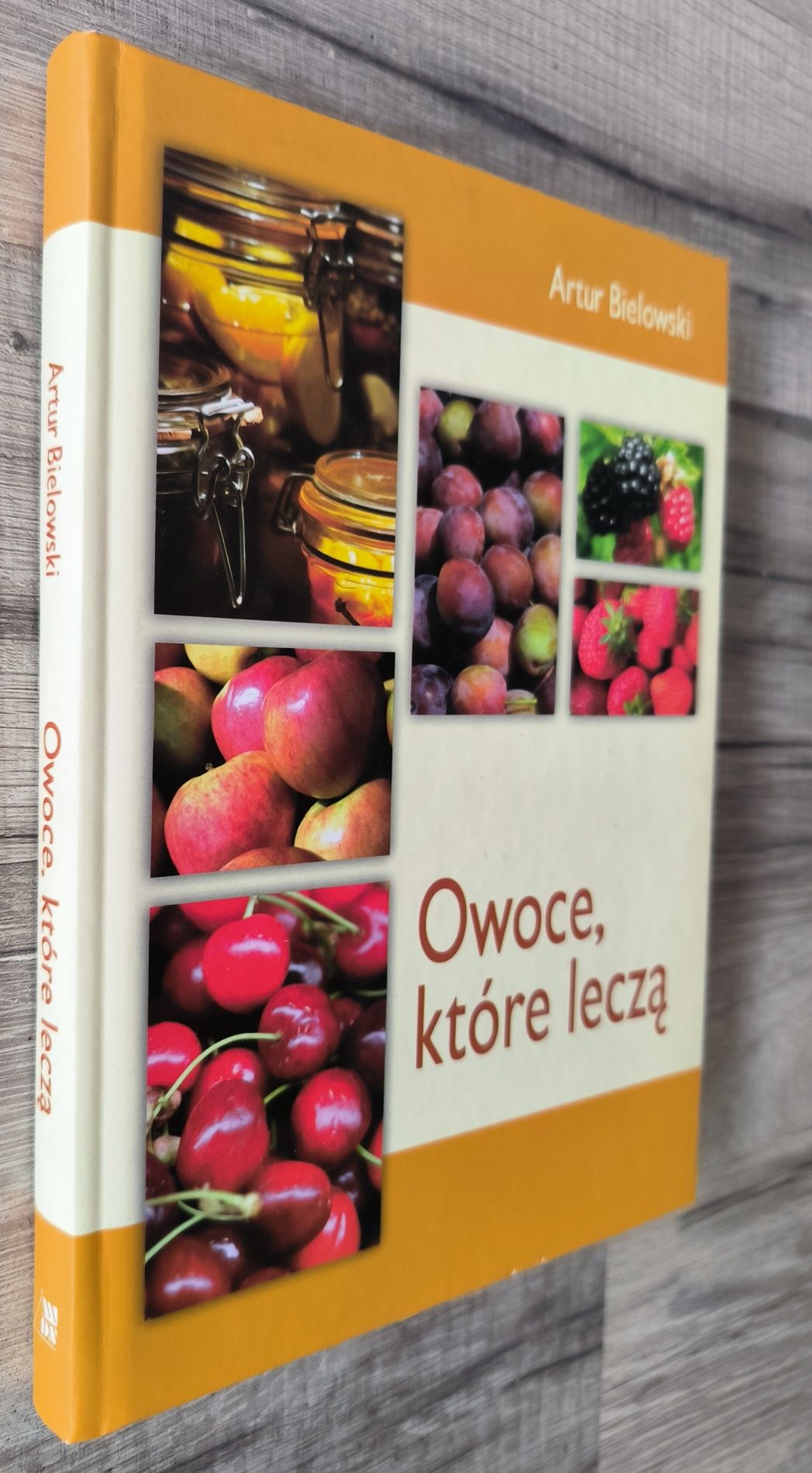 Owoce które leczą Artur Bielowski