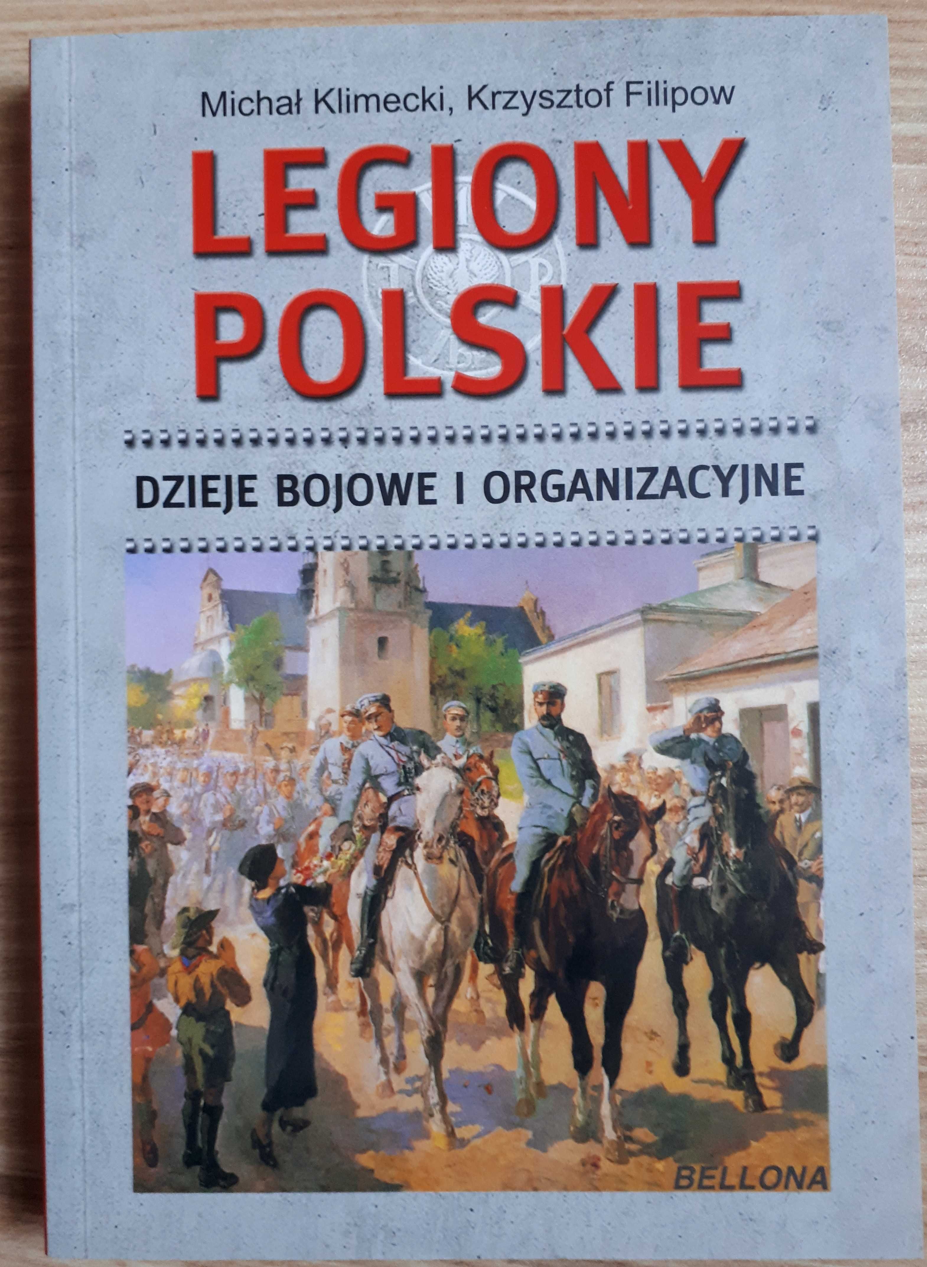 Michał Klimecki Krzysztof Filipow Legiony Polskie