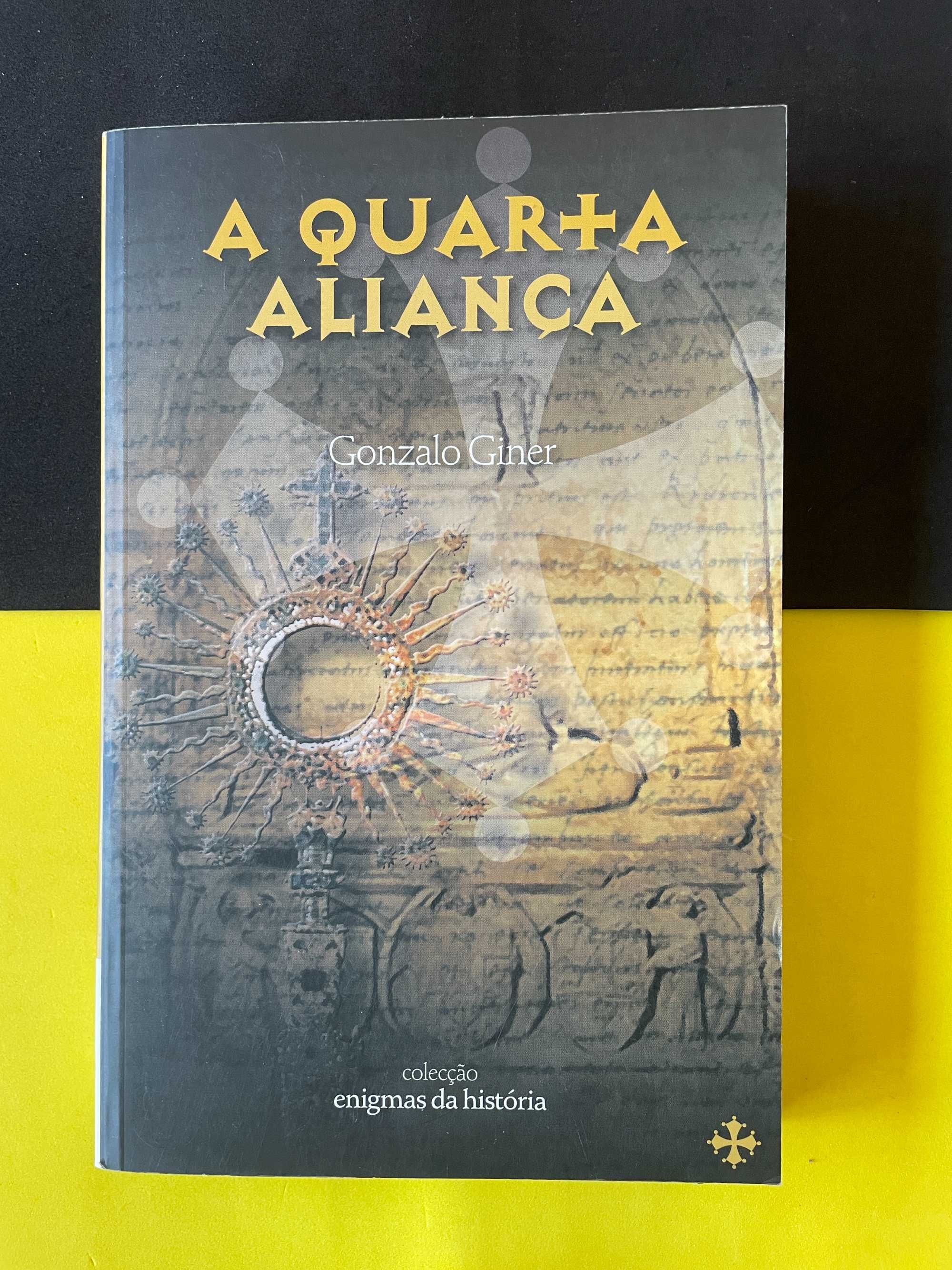 Gonzalo Giner - A Quarta Aliança