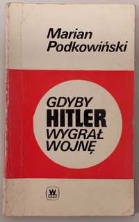 Gdyby Hitler wygrał wojnę Podkowiński