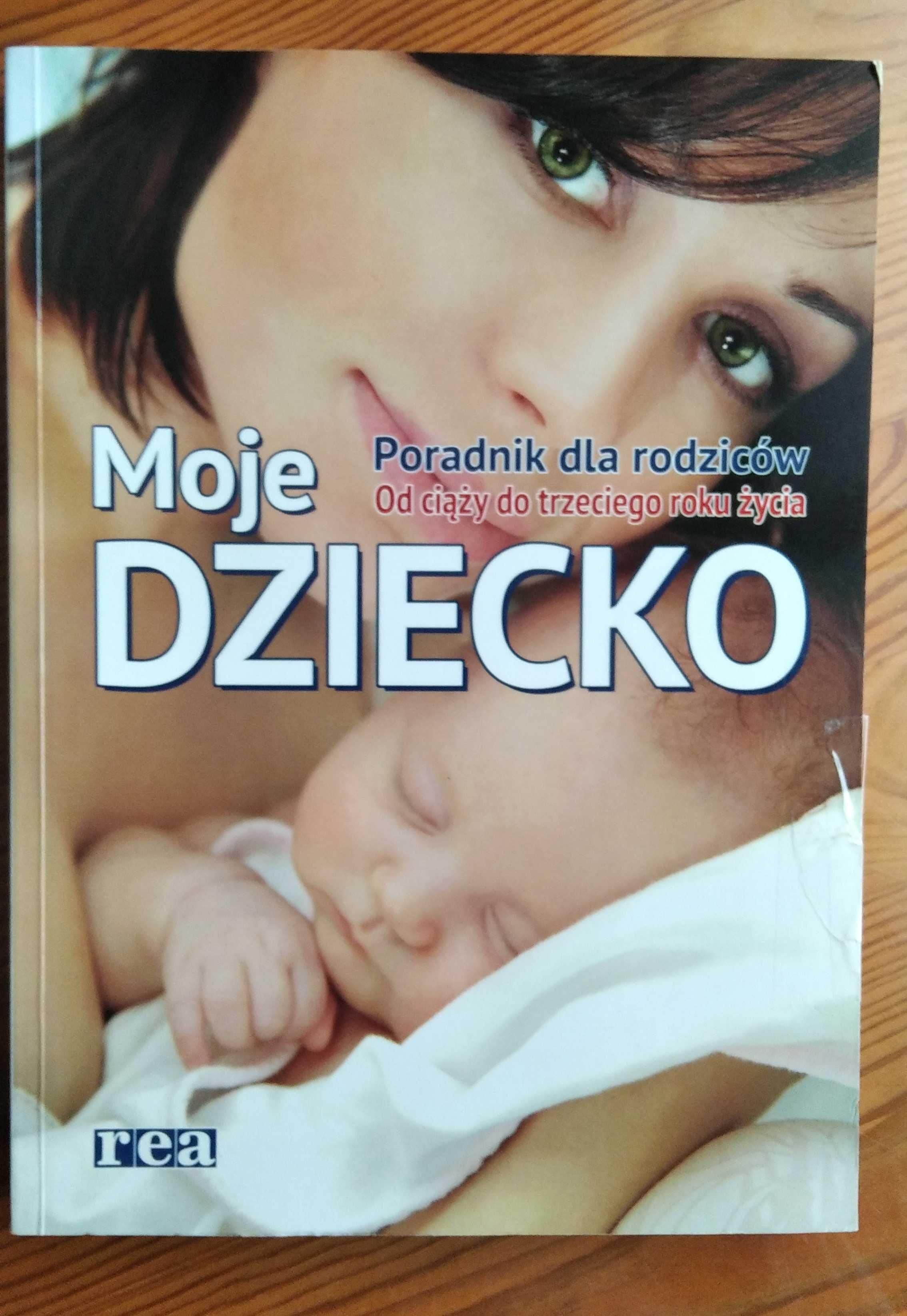 Poradnik dla rodziców Moje dziecko