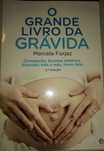 Livro " O grande livro da grávida"